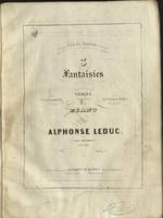 3 Fantaisies pour Piano par Alphonse Leduc. No. 1 Norma, de Bellini.